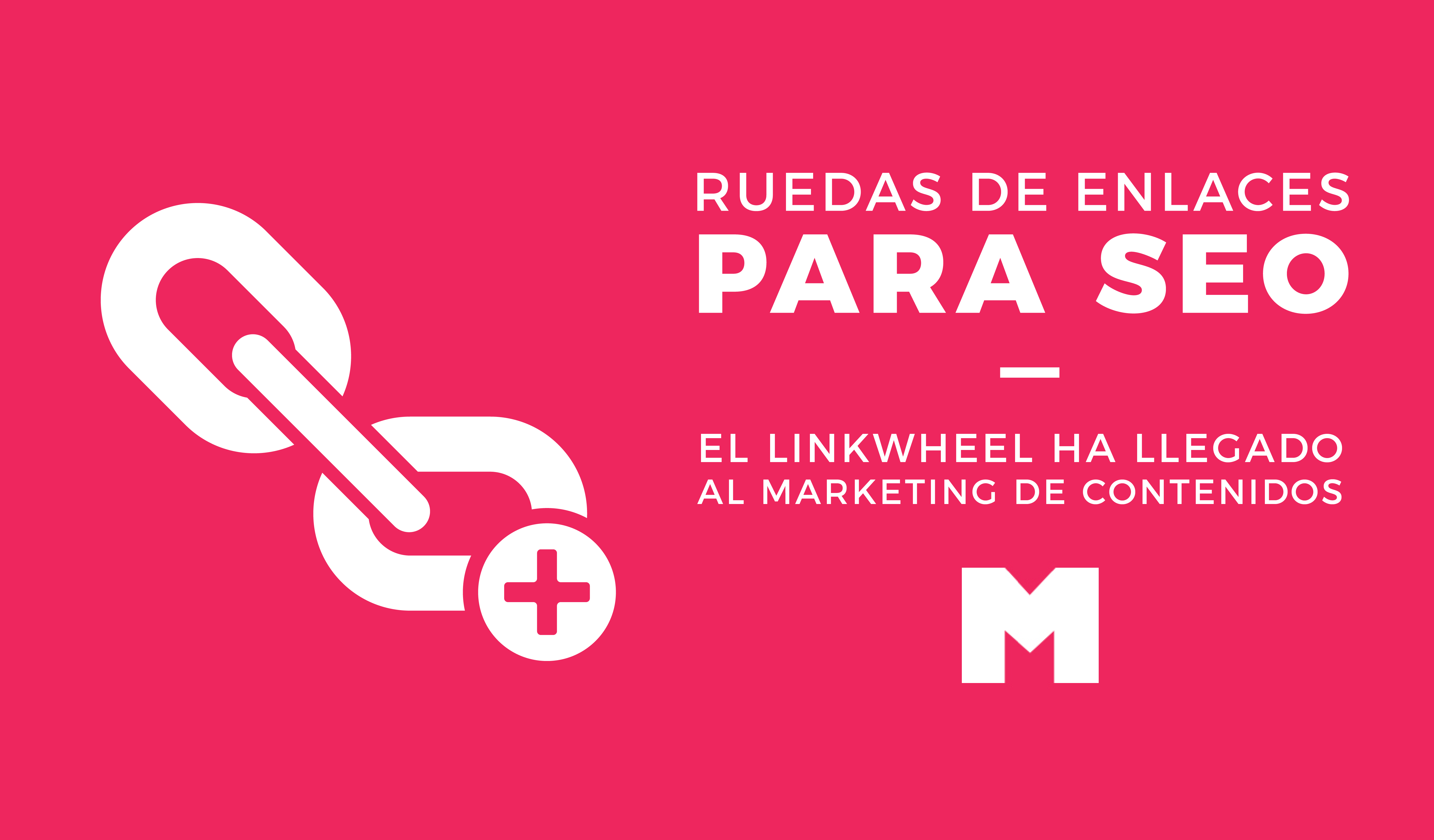 Ruedas de enlaces Linkwheel o ruedas de enlaces para el posicionamiento SEO